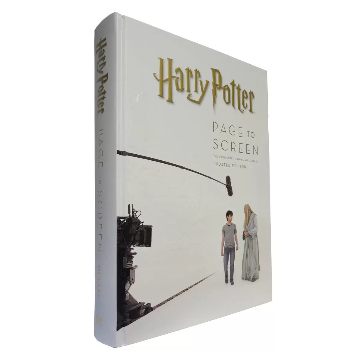 Harry Potter Page to Screen: The Complete Filmmaking Journey Updated Edition by Bob McCabe